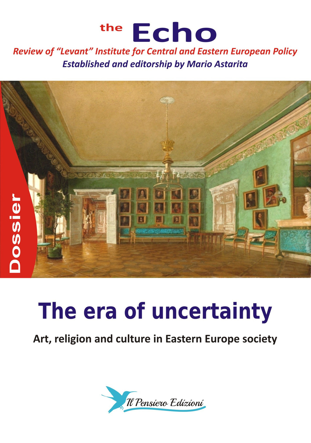 The era of uncertainty. Art, religion and culture in Eastern Europe society. The Echo. Review of «Levant» Institute for Central and Eastern European policy