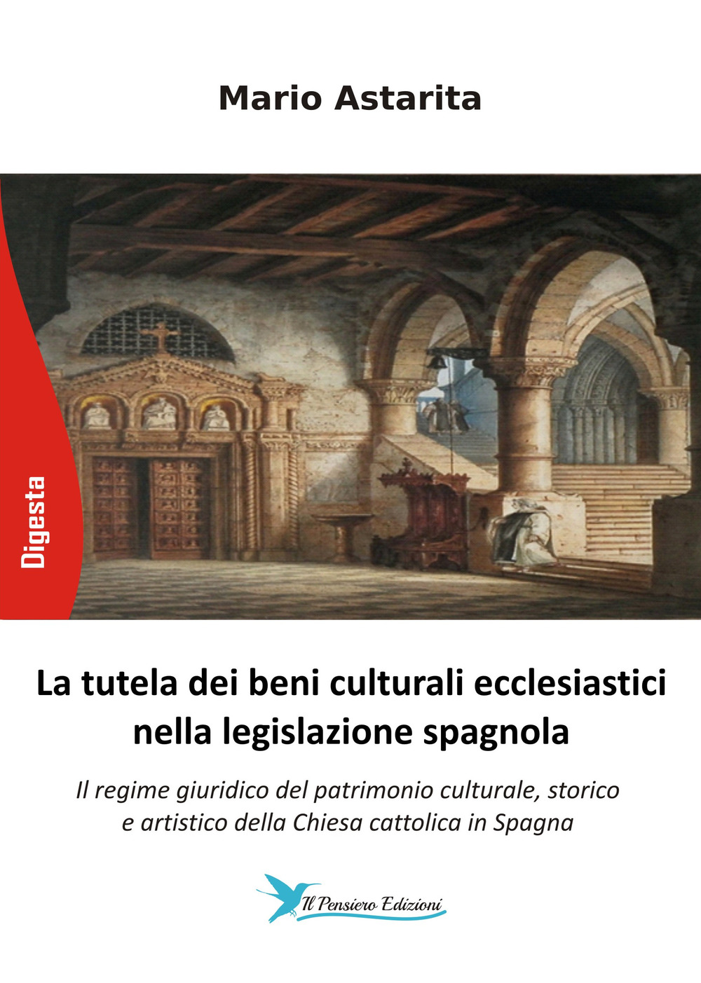 La tutela dei beni culturali ecclesiastici nella legislazione spagnola. Il regime giuridico del patrimonio culturale, storico e artistico della Chiesa cattolica in Spagna