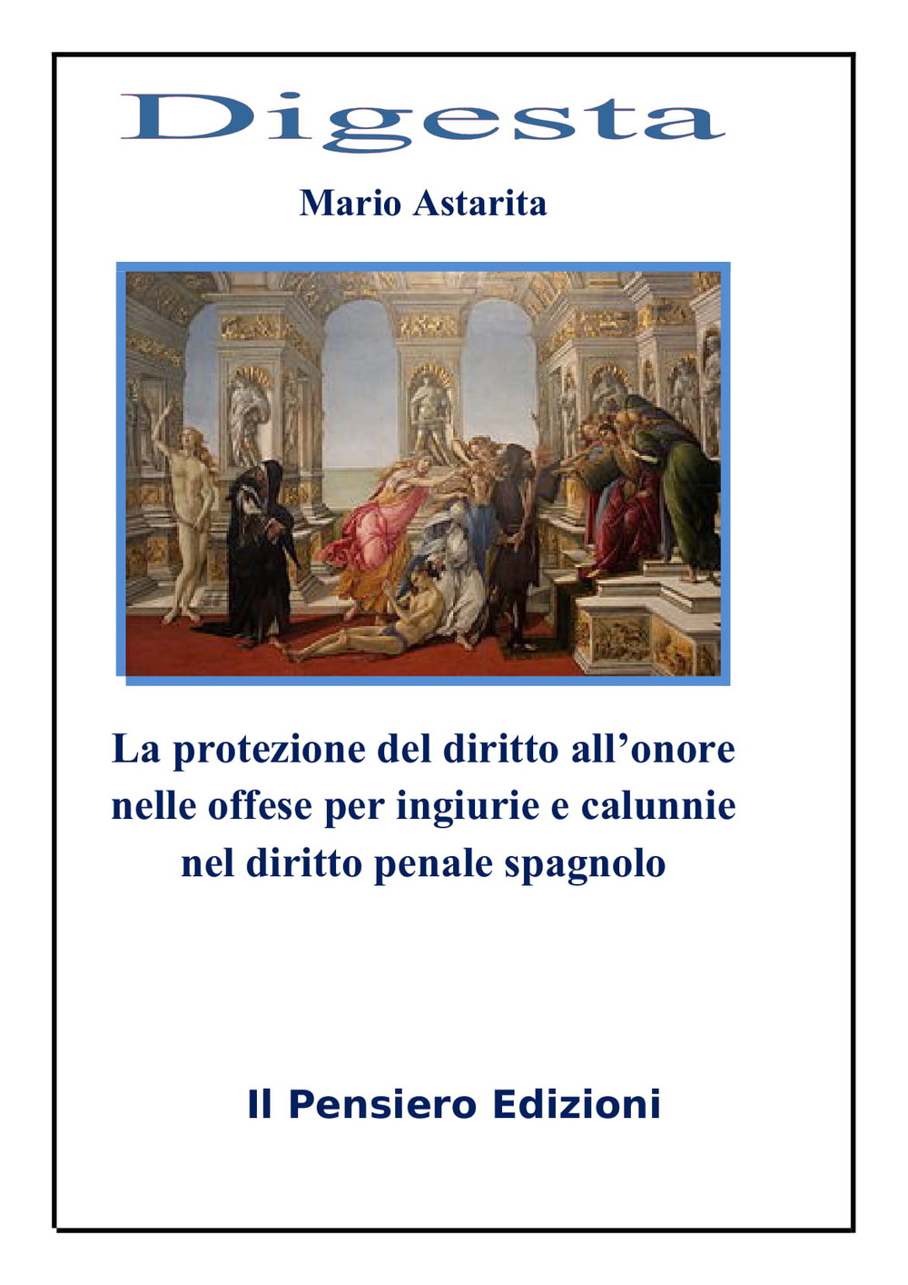 La protezione del diritto all'onore nelle offese per ingiurie e calunnie nel diritto penale spagnolo