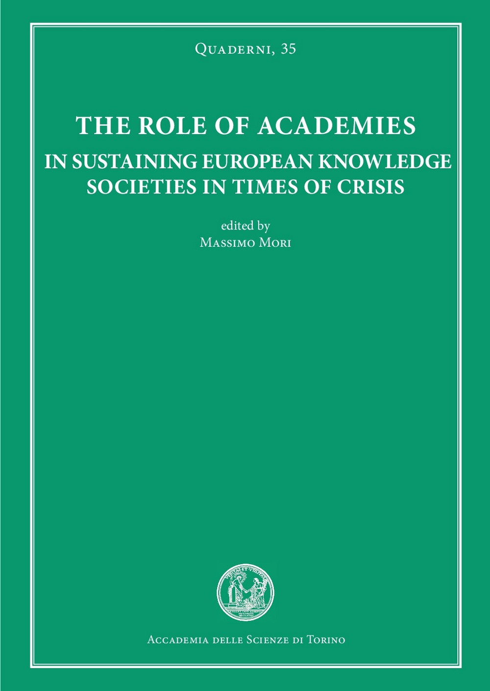 The role of academies in sustaining european knowledge societies in times of crisis