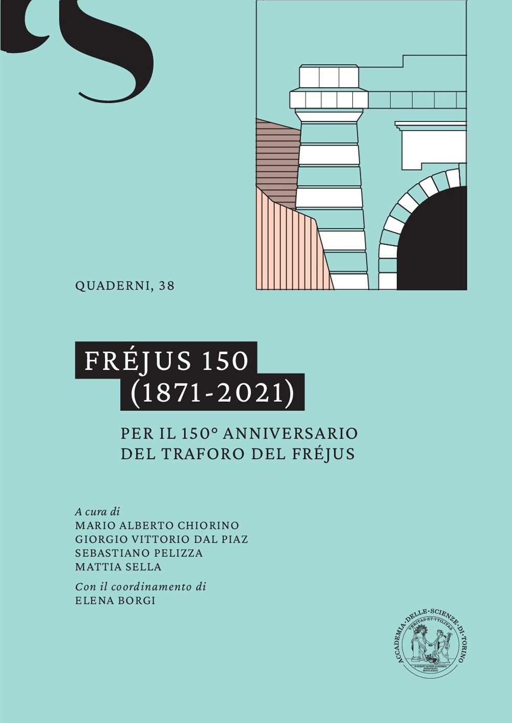 Fréjus 150 (1871-2021). Per il 150º anniversario del traforo del Fréjus. Ediz. multilingue