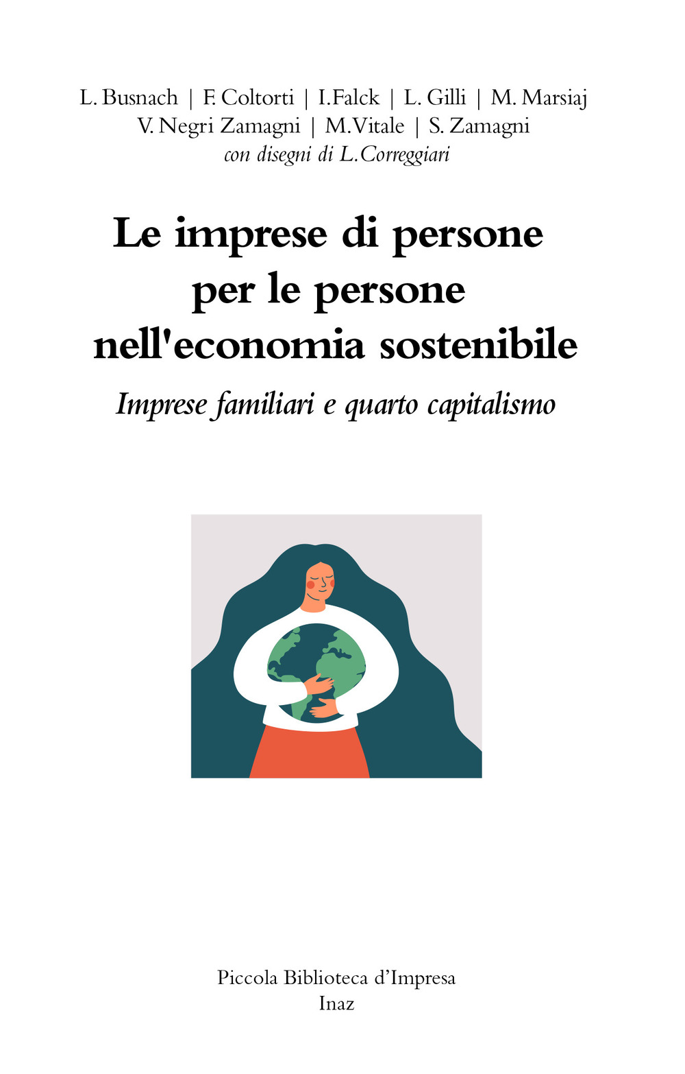 Le imprese di persone per le persone nell'economia sostenibile. Imprese familiari e quarto capitalismo