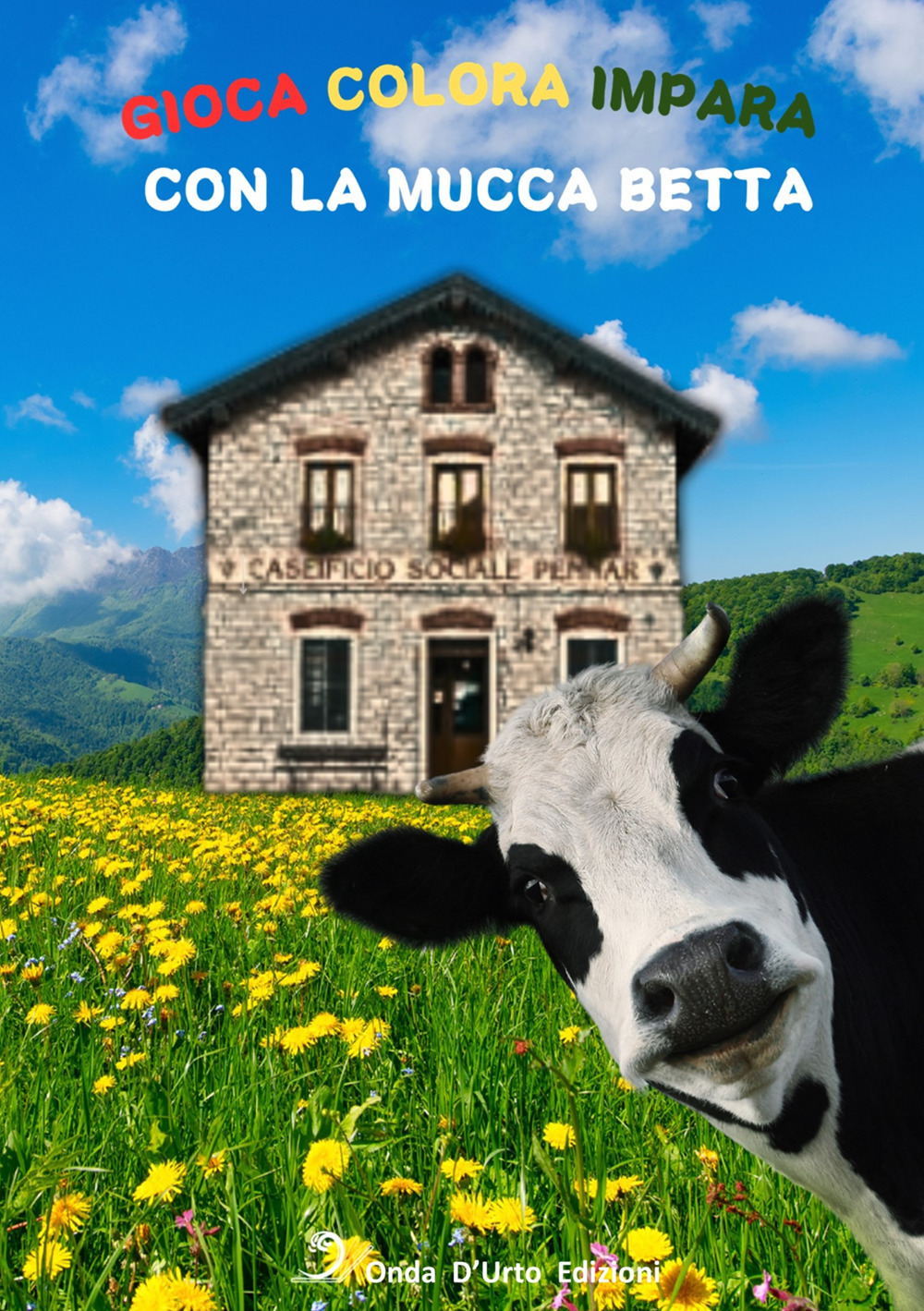 Gioca colora impara con la mucca Betta. Ediz. illustrata