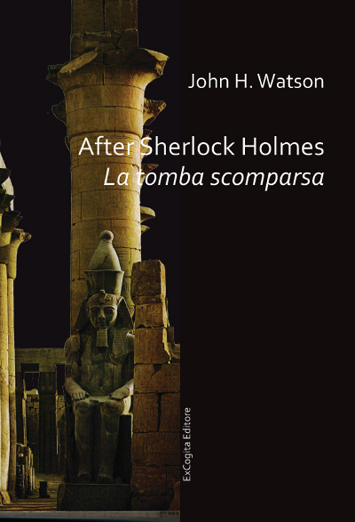 After Sherlock Holmes. La tomba scomparsa