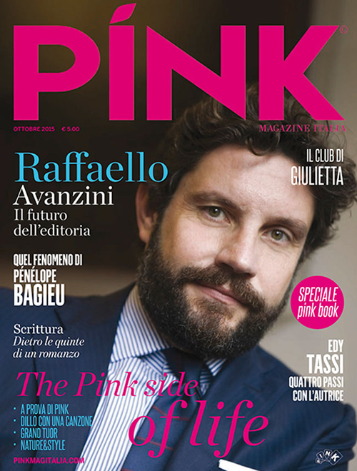 Pink magazine Italia. Vol. 1: Raffaello Avanzini. Il futuro dell'editoria