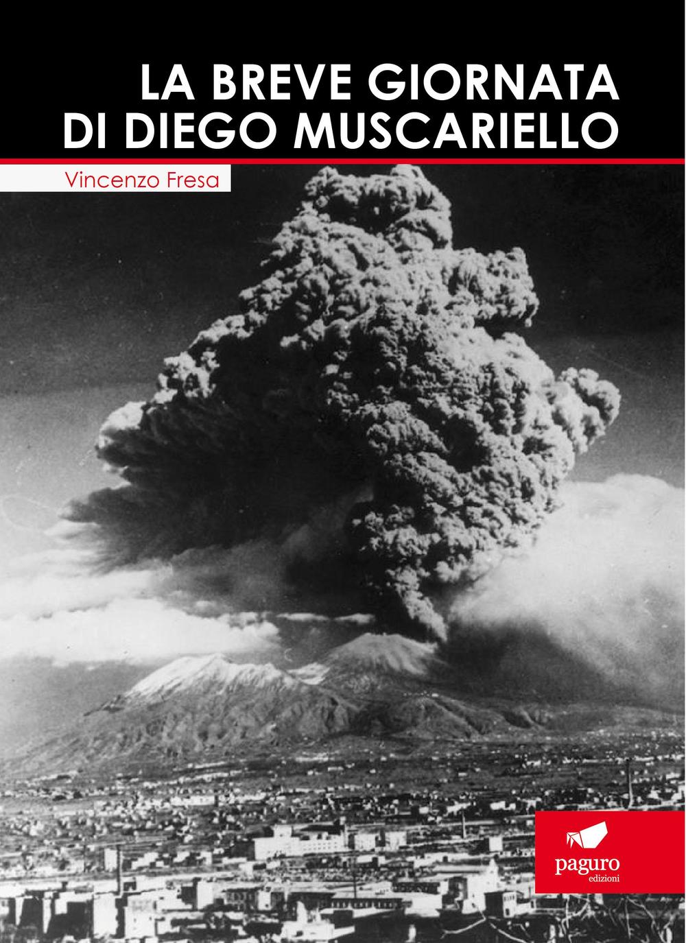 La breve giornata di Diego Muscariello