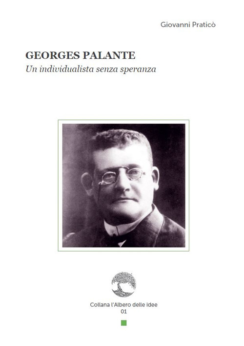 Georges Palante. Un individualista senza speranza