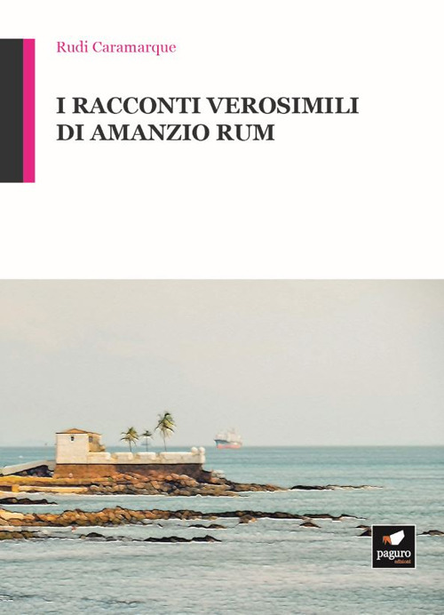 I racconti verosimili di Amanzio Rum. Con Segnalibro