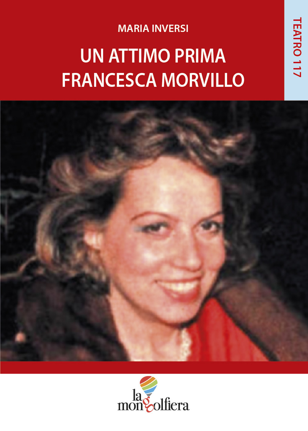 Un attimo prima Francesca Morvillo