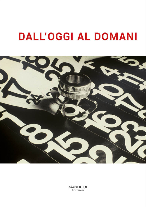 Dall'oggi al domani. Ediz. multilingue