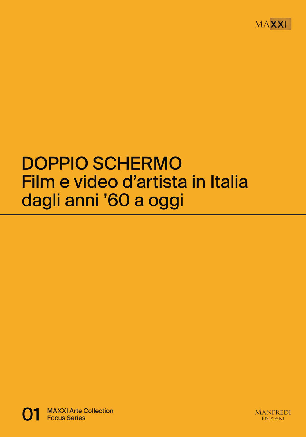 Doppio schermo. Film e video d'artista in Italia dagli anni '60 a oggi