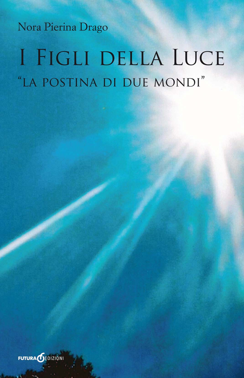 I figli della luce. «La postina di due mondi»