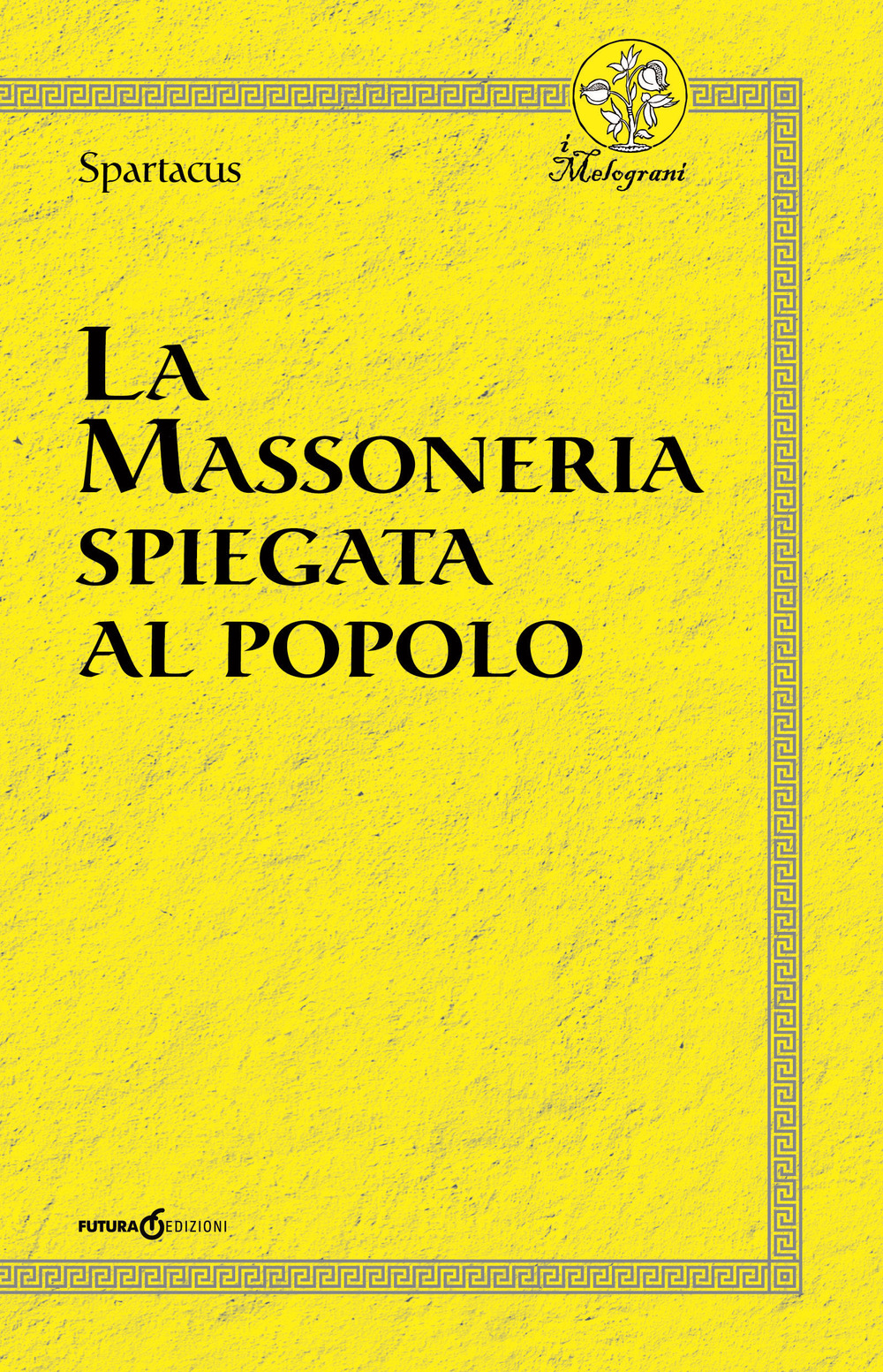 La massoneria spiegata al popolo