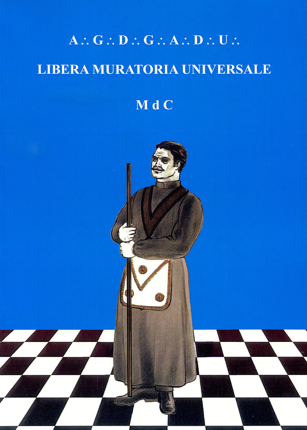 Prontuario del maestro delle cerimonie. Libera muratoria universale