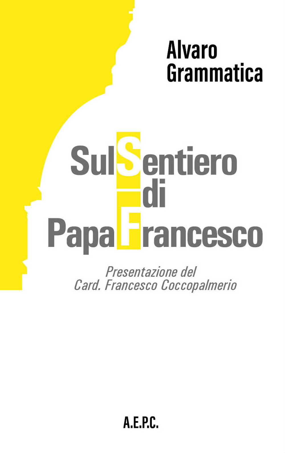 Sul sentiero di papa Francesco