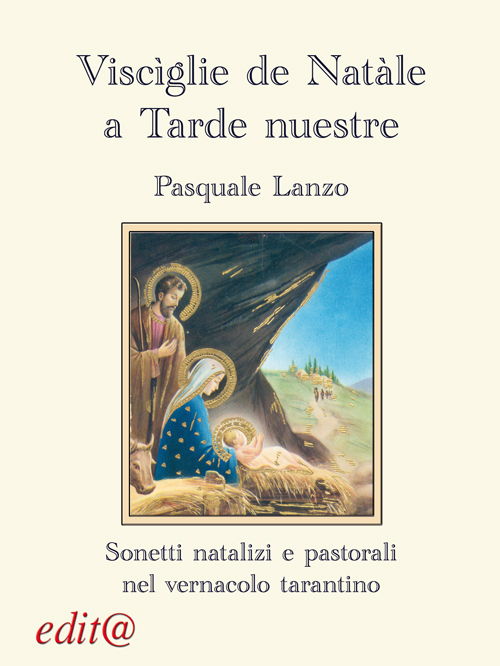 Viscìglie de Natale a tarde nustre. Sonetti natalizi e pastorali nel vernacolo tarantino