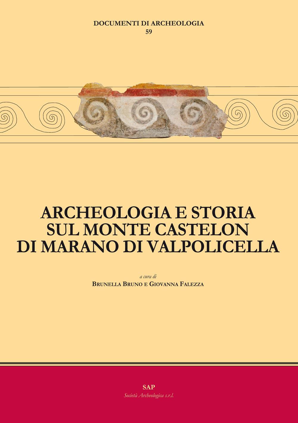 Archeologia e storia sul monte Castelon di Marano di Valpolicella