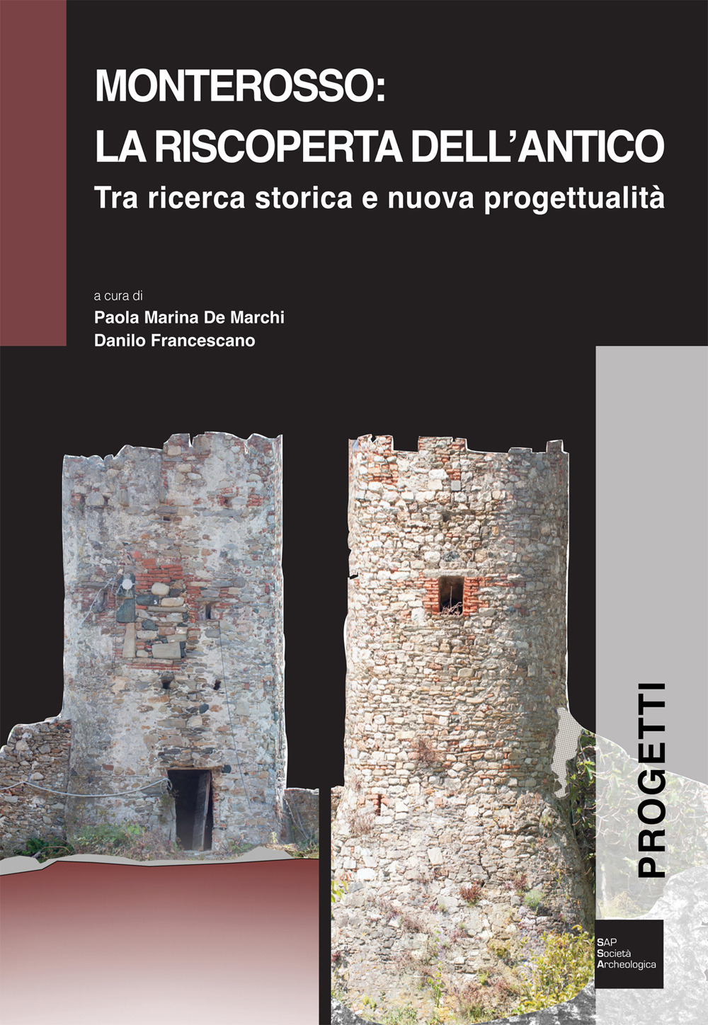 Monterosso: la riscoperta dell'antico tra ricerca storica e nuova progettualità