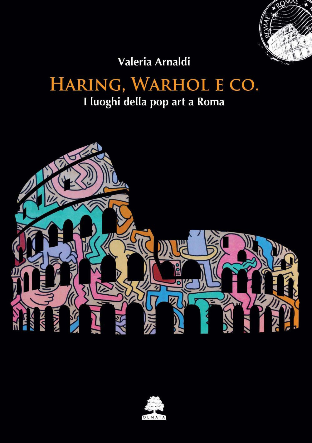 Haring, Warhol e Co. I luoghi della pop art a Roma