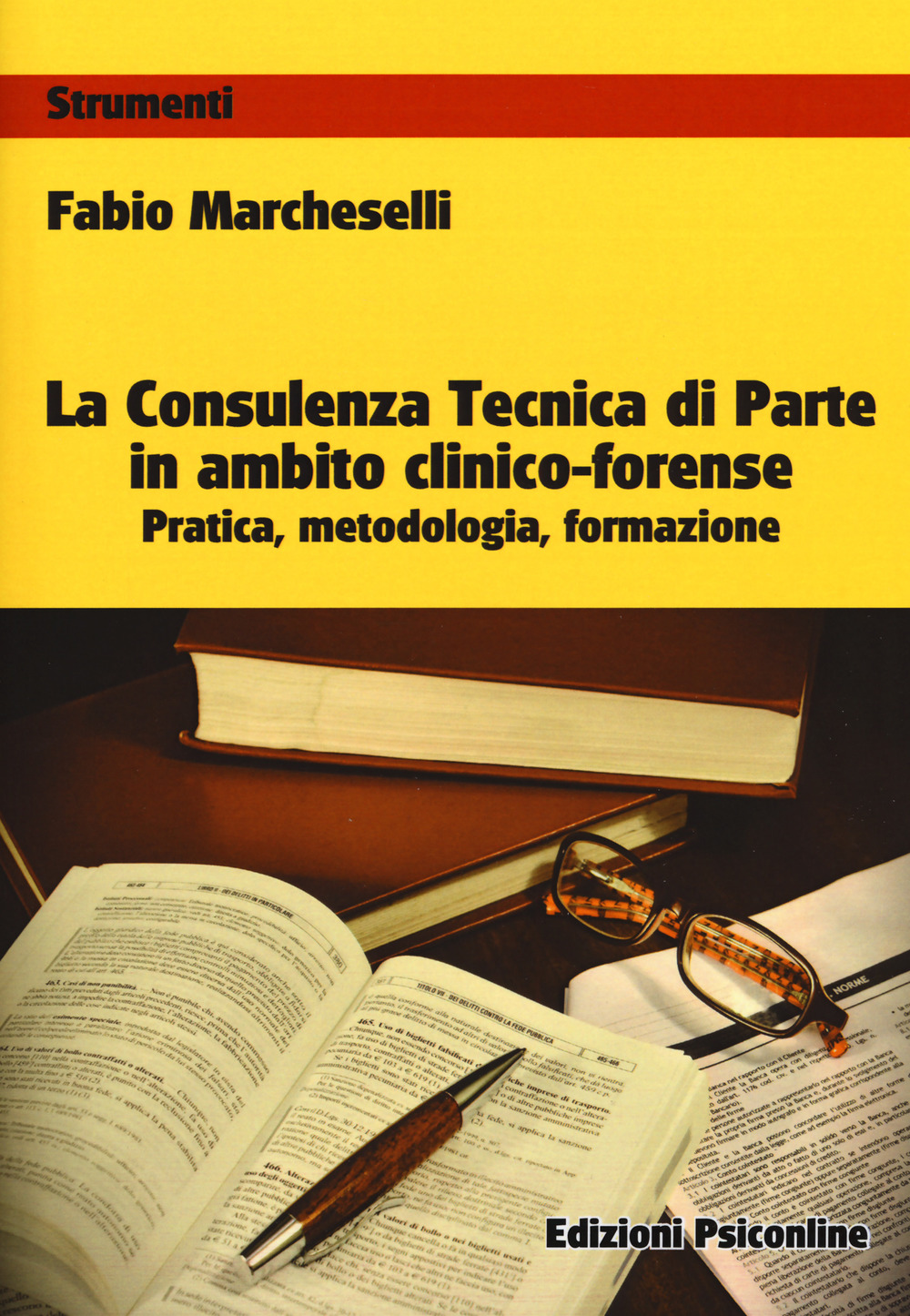 La consulenza tecnica di parte in ambito clinico-forense. Pratica, metodologia, formazione