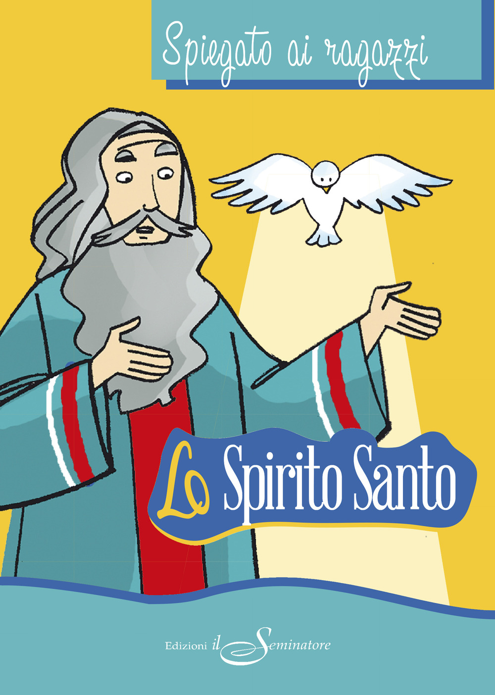 Lo Spirito Santo spiegato ai ragazzi