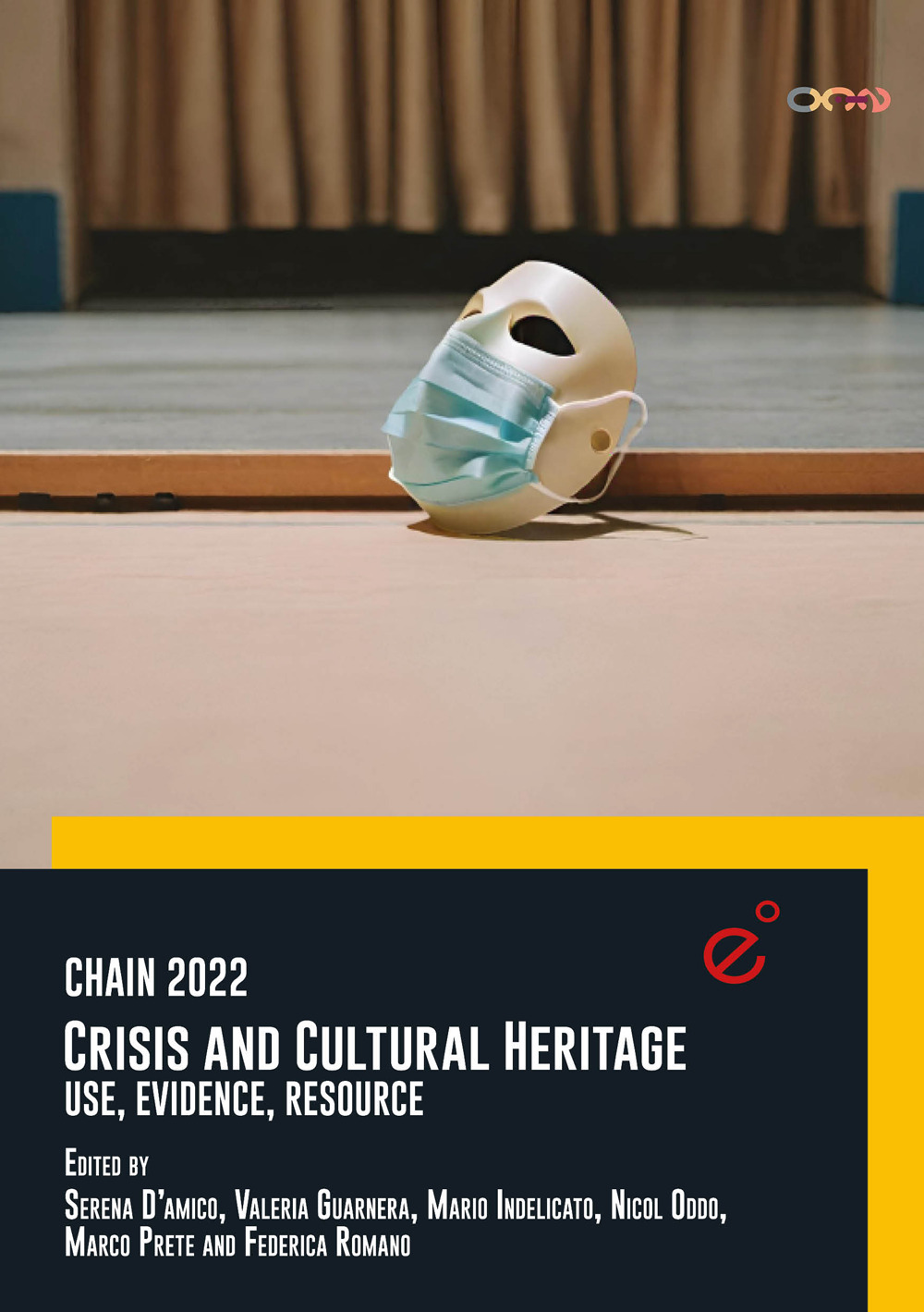 Chain 2022. Crisis and cultural heritage. Use, evidence, resource