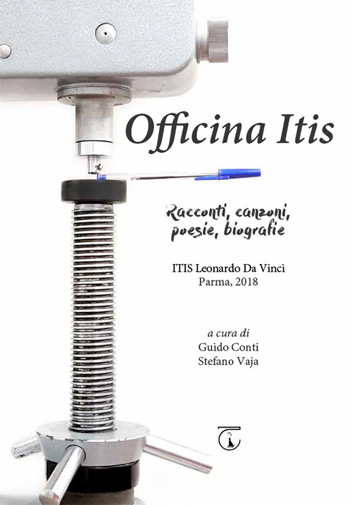 Officina Itis. Racconti, canzoni, poesie, biografie