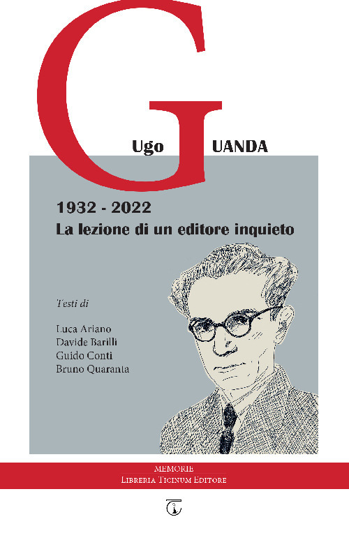 Ugo Guanda 1932-2022. La lezione di un editore inquieto