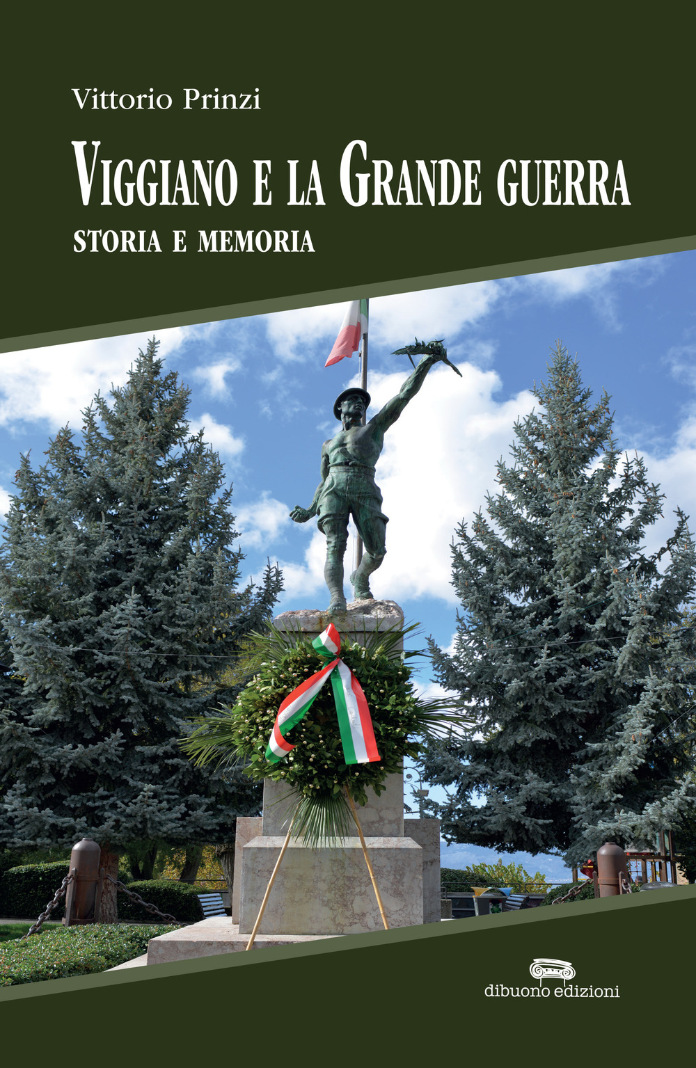 Viggiano e la Grande Guerra. Storia e memoria