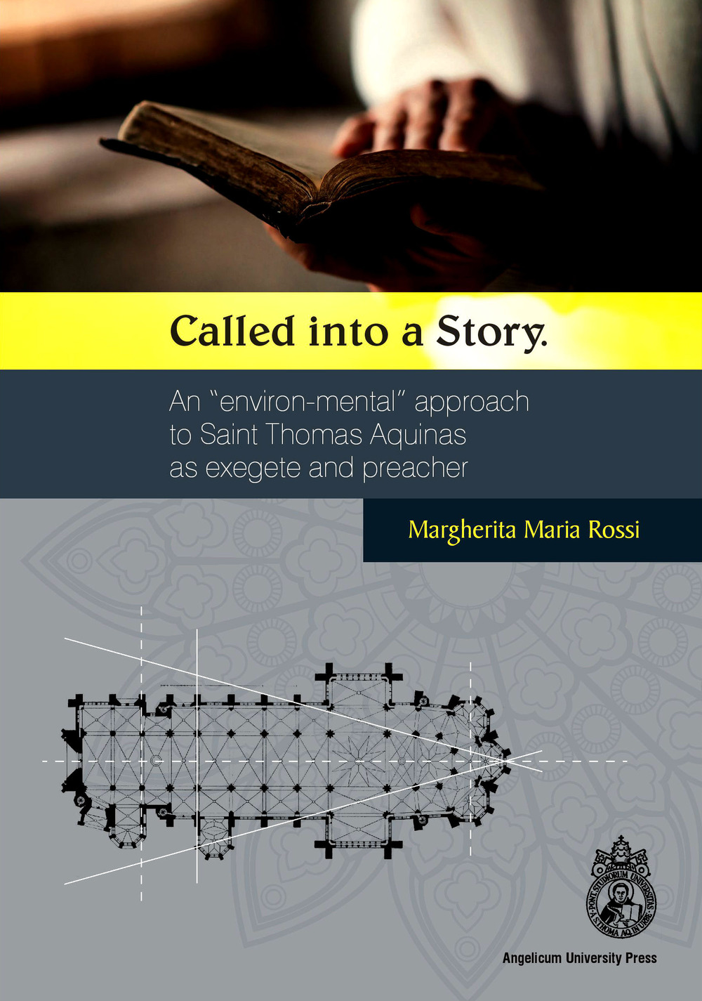 Called into a Story. An «environ-mental» approach to Saint Thomas as exegete and preacher. Ediz. integrale