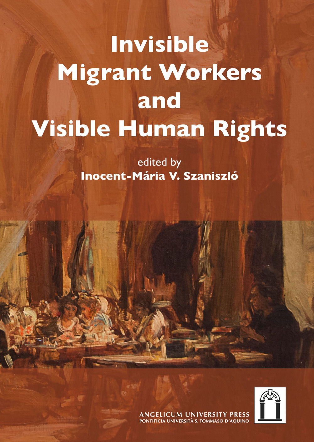 Invisible migrant workers and visible human rights