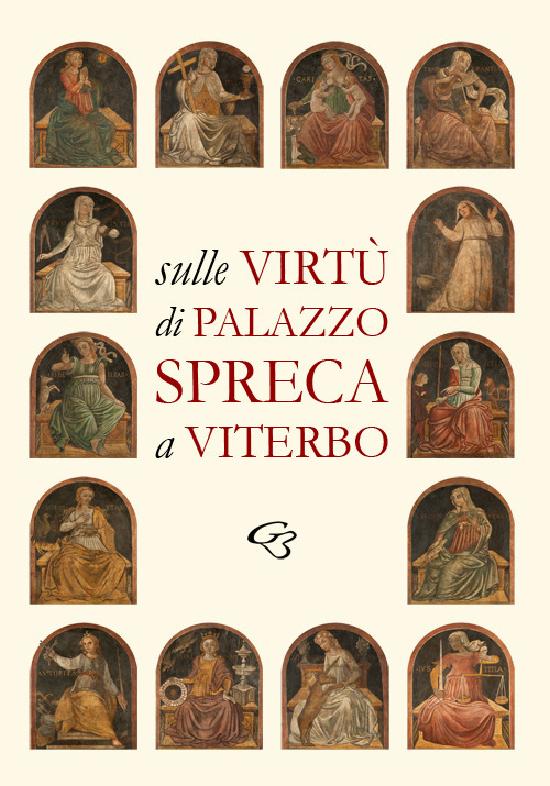 Sulle Virtù di Palazzo Spreca a Viterbo