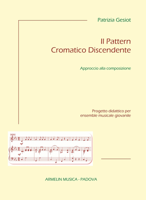 Il pattern cromatico discendente. Approccio alla composizione. Progetto didattico per ensemble musicale giovanile