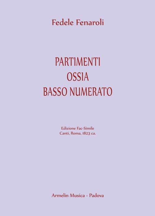 Partimenti ossia Basso numerato (Ratti, 1823). Ediz. in fac-simile