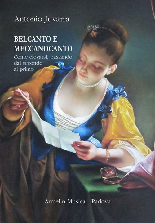 Belcanto e meccanocanto. Come elevarsi, passando dal secondo al primo