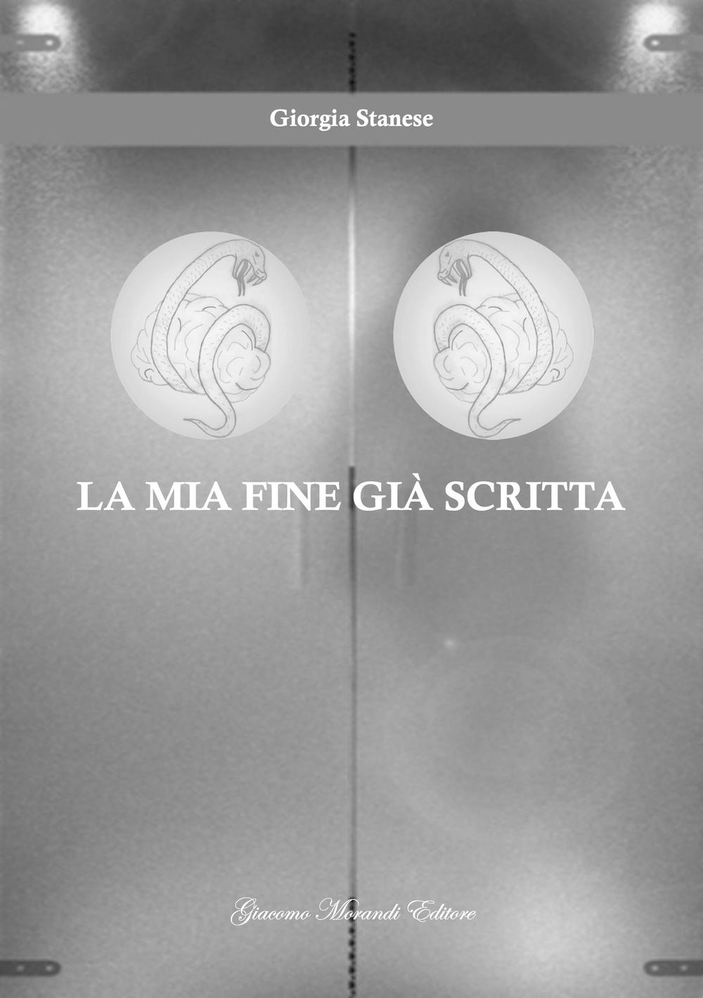 La mia fine già scritta