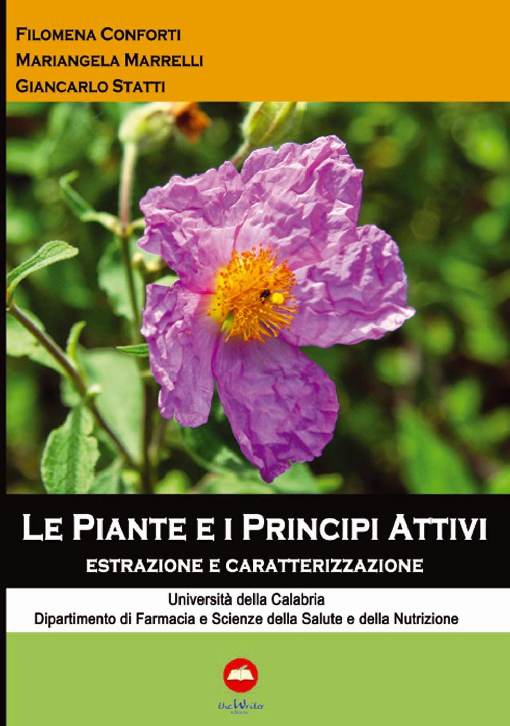 Le piante e i principi attivi. Estrazione e caratterizzazione