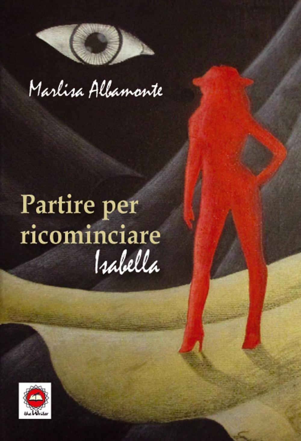 Partire per ricominciare. Isabella