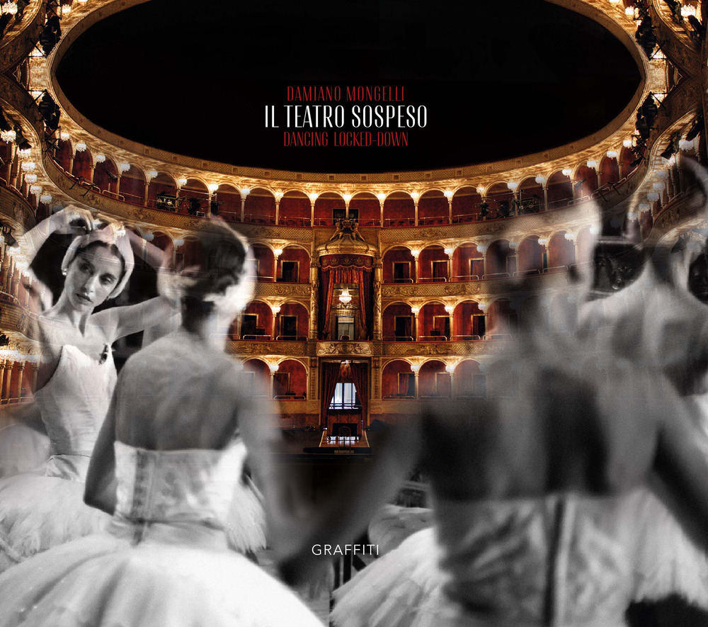 Teatro sospeso. Dancing locked-down. Ediz. italiana e inglese