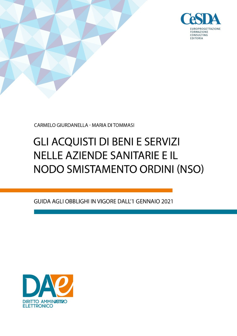 Gli acquisti di beni e servizi nelle aziende sanitarie e il nodo smistamento ordini (NSO)