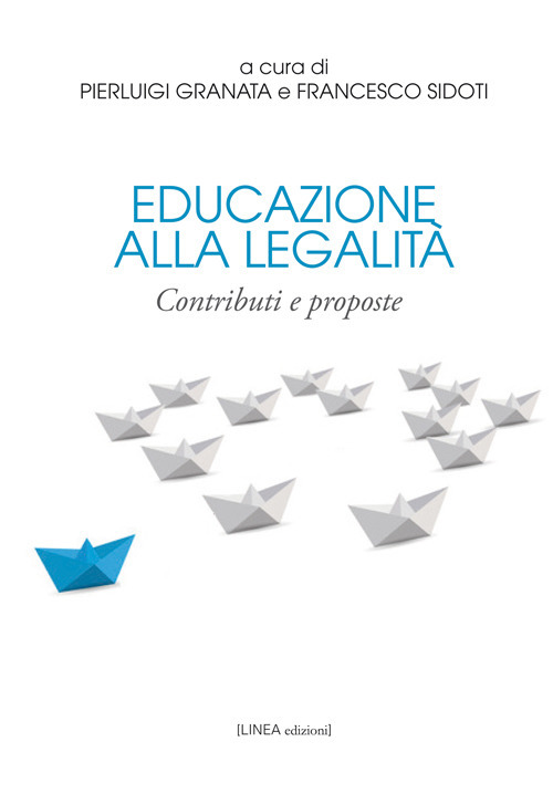 Educazione alla legalità. Contributi e proposte