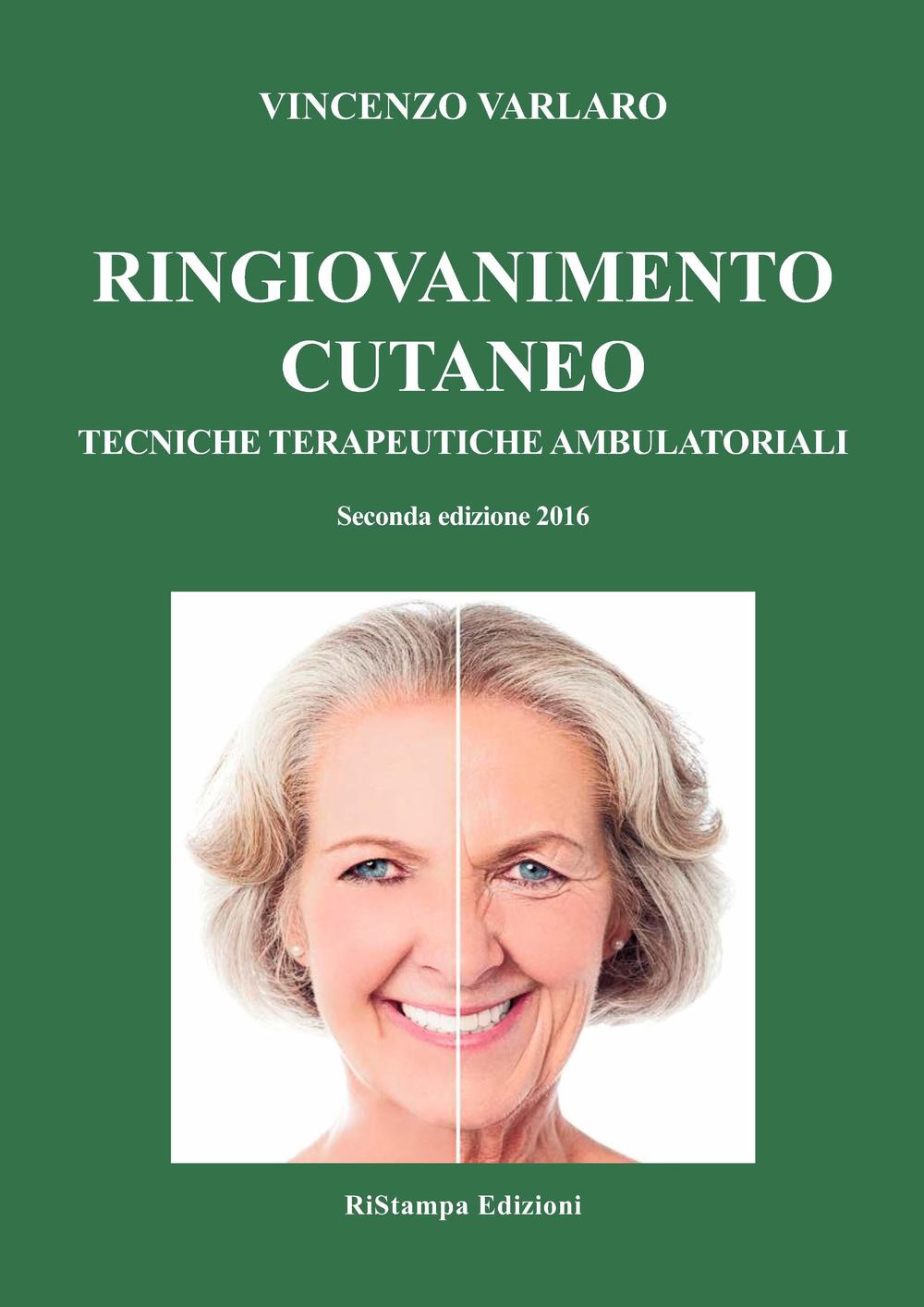 Ringiovanimento cutaneo. Tecniche terapeutiche ambulatoriali