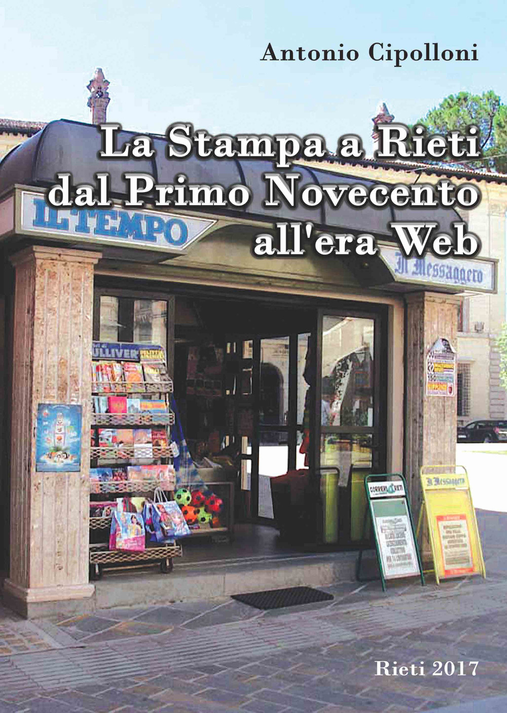 La stampa a Rieti dal primo Novecento all'era web