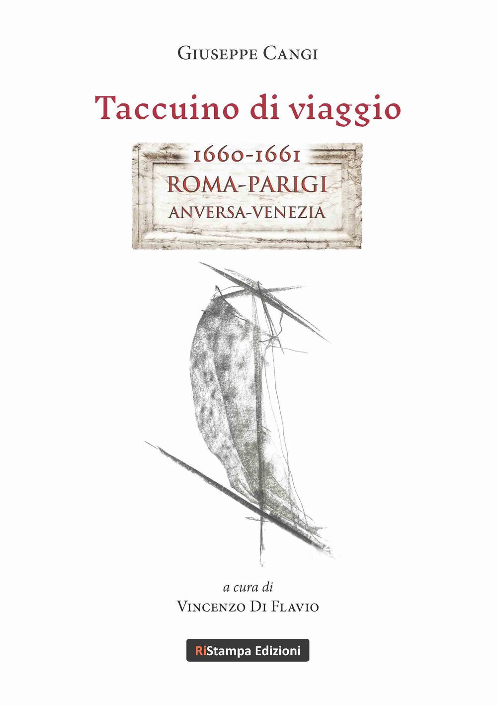 Taccuino di viaggio. 1660-1661 Roma-Parigi, Anversa-Venezia