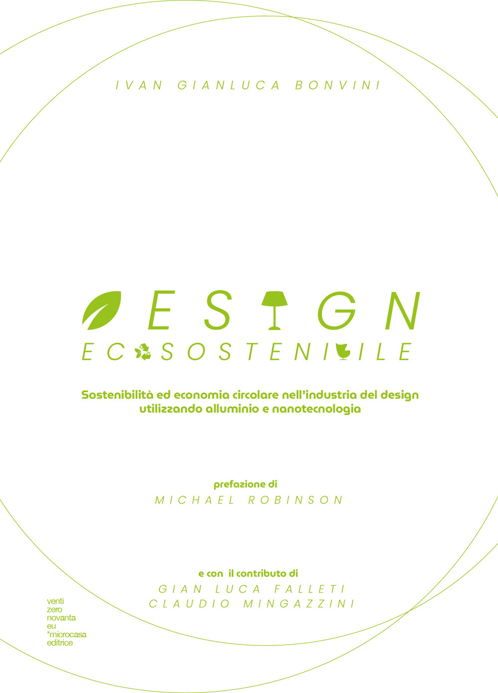 Design ecosostenibile. Sostenibilità ed economia circolare nell'industria del design utilizzando alluminio e nanotecnologia