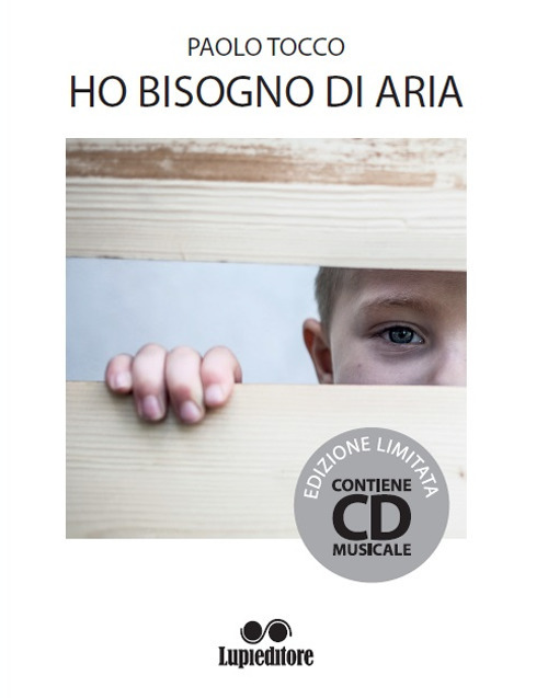 Ho bisogno di aria. Con CD-Audio