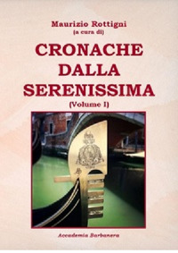 Cronache dalla serenissima. Vol. 1