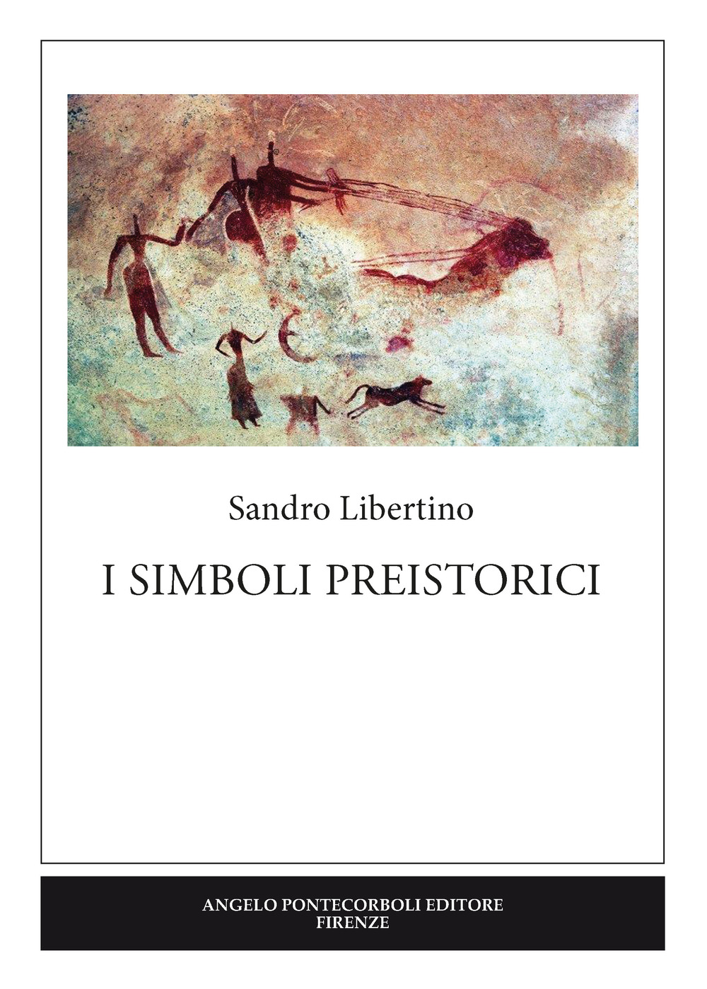 I simboli preistorici. Ediz. per la scuola