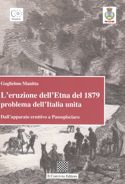 L'eruzione dell'Etna del 1879 problema dell'Italia unita. Dall'apparato eruttivo a Passopisciaro