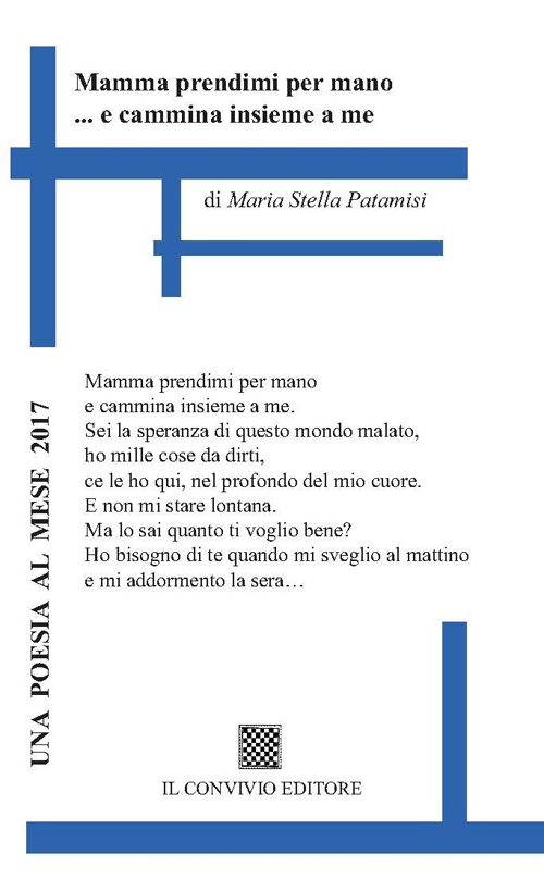 Mamma prendimi per mano... e cammina insieme a me